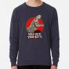 ssrcolightweight sweatshirtmens322e3f696a94a5d4frontsquare productx1000 bgf8f8f8 28 - Jurassic World Merch